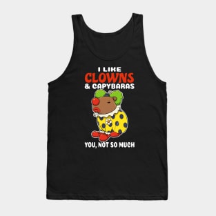 I Like Clowns and Capybaras you not so much cartoon Tank Top